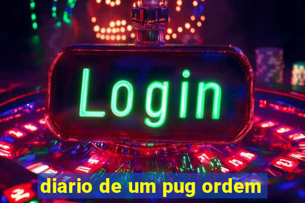 diario de um pug ordem